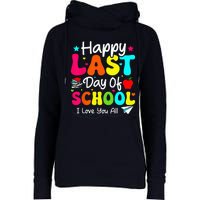 Happy Last Day of School Student Graduation Wo Teacher Womens Funnel Neck Pullover Hood