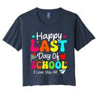 Happy Last Day of School Student Graduation Wo Teacher Women's Crop Top Tee