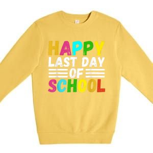 Happy Last Day Of School Teacher Student GraduationSchool Premium Crewneck Sweatshirt