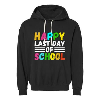 Happy Last Day Of School Teacher Student GraduationSchool Garment-Dyed Fleece Hoodie