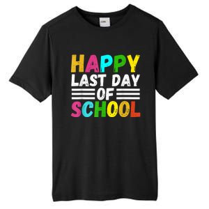 Happy Last Day Of School Teacher Student GraduationSchool Tall Fusion ChromaSoft Performance T-Shirt