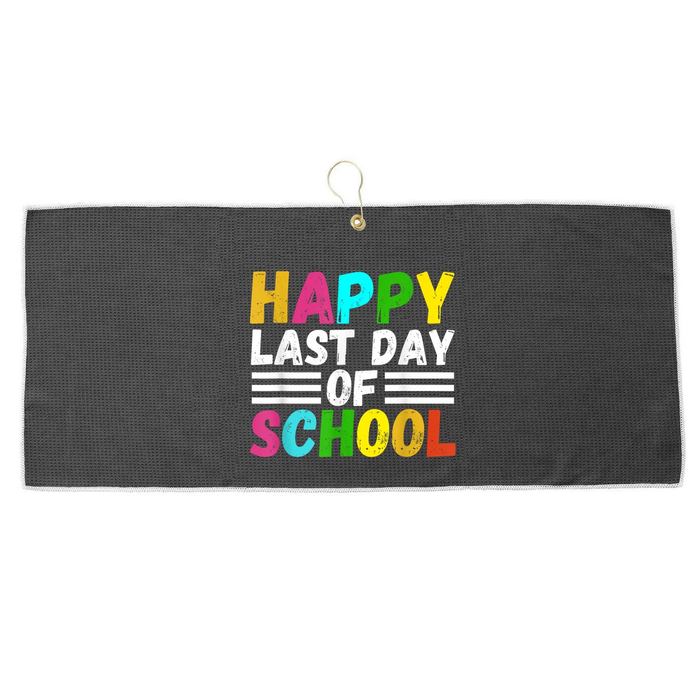 Happy Last Day Of School Teacher Student GraduationSchool Large Microfiber Waffle Golf Towel