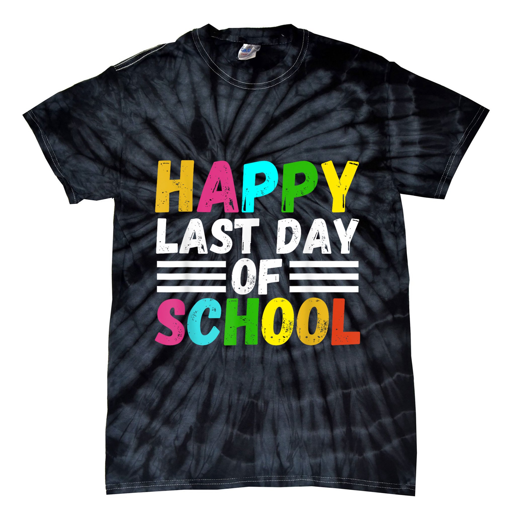 Happy Last Day Of School Teacher Student GraduationSchool Tie-Dye T-Shirt