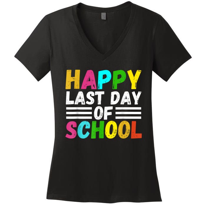 Happy Last Day Of School Teacher Student GraduationSchool Women's V-Neck T-Shirt