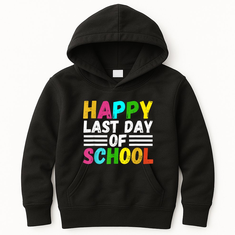Happy Last Day Of School Teacher Student GraduationSchool Kids Hoodie