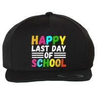 Happy Last Day Of School Teacher Student GraduationSchool Wool Snapback Cap