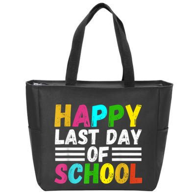 Happy Last Day Of School Teacher Student GraduationSchool Zip Tote Bag