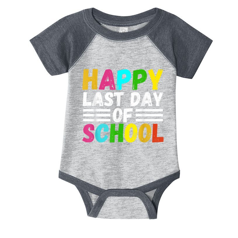 Happy Last Day Of School Teacher Student GraduationSchool Infant Baby Jersey Bodysuit
