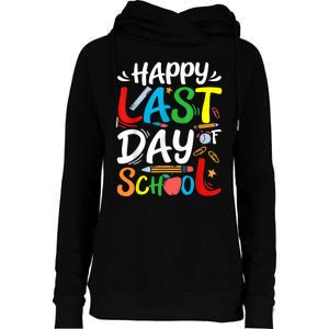 Happy Last Day Of School Teacher Student Graduation Summer Womens Funnel Neck Pullover Hood