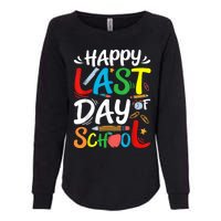 Happy Last Day Of School Teacher Student Graduation Summer Womens California Wash Sweatshirt