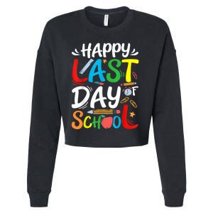 Happy Last Day Of School Teacher Student Graduation Summer Cropped Pullover Crew