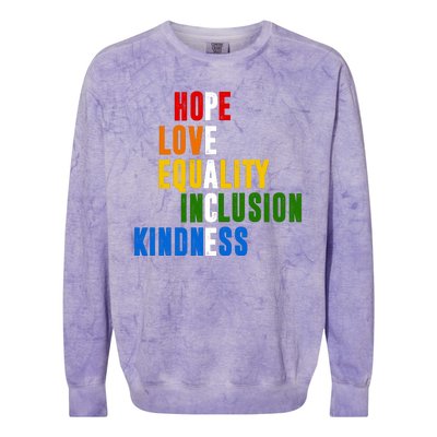 Hope Love Equality Inclusion Kindness Peace Quote Colorblast Crewneck Sweatshirt