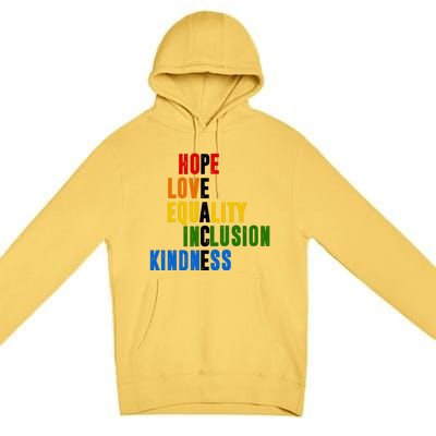 Hope Love Equality Inclusion Kindness Peace Quote Premium Pullover Hoodie