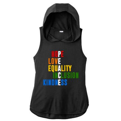 Hope Love Equality Inclusion Kindness Peace Quote Ladies PosiCharge Tri-Blend Wicking Draft Hoodie Tank