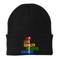 Hope Love Equality Inclusion Kindness Peace Quote Beanie