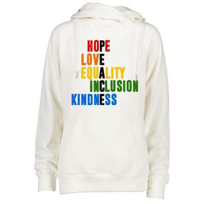 Hope Love Equality Inclusion Kindness Peace Quote Womens Funnel Neck Pullover Hood