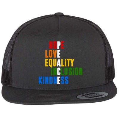 Hope Love Equality Inclusion Kindness Peace Quote Flat Bill Trucker Hat