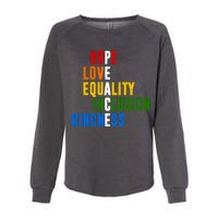 Hope Love Equality Inclusion Kindness Peace Quote Womens California Wash Sweatshirt