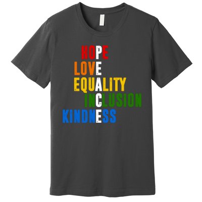 Hope Love Equality Inclusion Kindness Peace Quote Premium T-Shirt