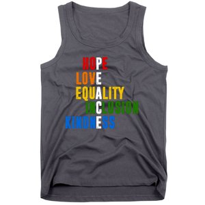 Hope Love Equality Inclusion Kindness Peace Quote Tank Top