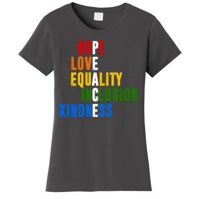 Hope Love Equality Inclusion Kindness Peace Quote Women's T-Shirt