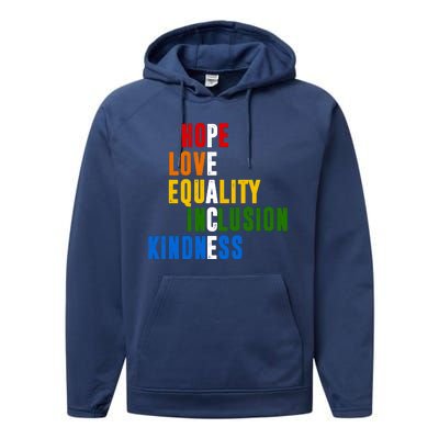 Hope Love Equality Inclusion Kindness Peace Quote Performance Fleece Hoodie