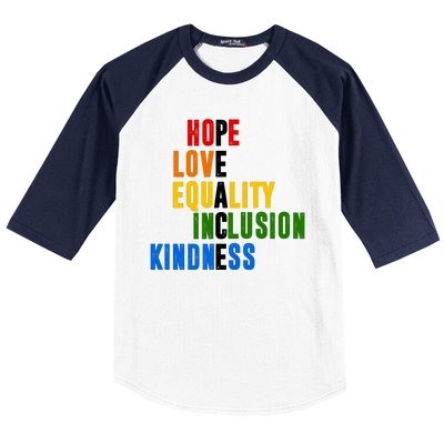 Hope Love Equality Inclusion Kindness Peace Quote Baseball Sleeve Shirt