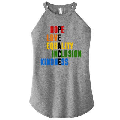 Hope Love Equality Inclusion Kindness Peace Quote Women's Perfect Tri Rocker Tank