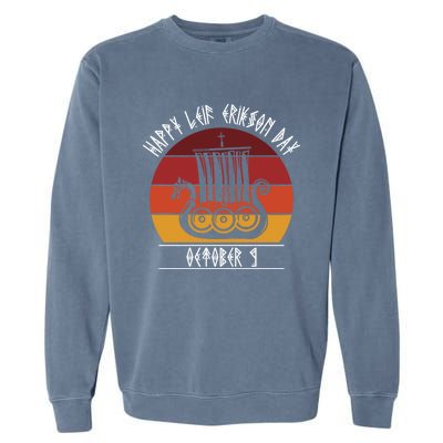 Happy Leif Erikson Day Vikings October 9th Celebration Meaningful Gift Garment-Dyed Sweatshirt