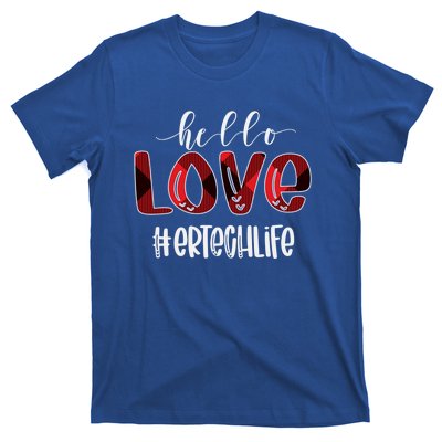 Hello Love Er Tech Life Buffalo Awesome Valentines Gift Idea Cool Gift T-Shirt