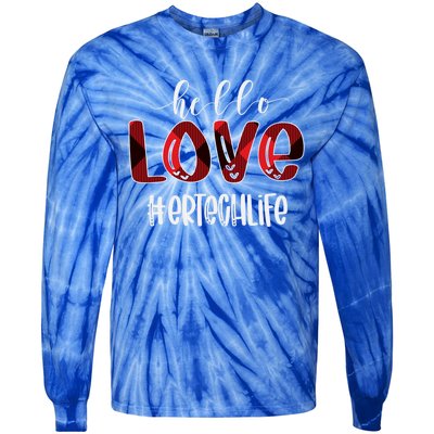 Hello Love Er Tech Life Buffalo Awesome Valentines Gift Idea Cool Gift Tie-Dye Long Sleeve Shirt