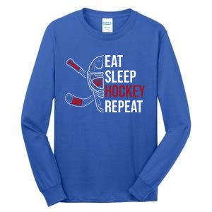 Hockey Lovers Eat Sleep Hockey Repeat Hockey Players Cool Gift Tall Long Sleeve T-Shirt