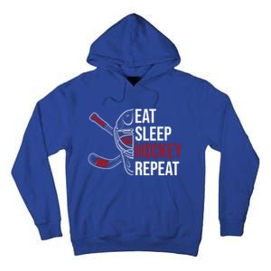 Hockey Lovers Eat Sleep Hockey Repeat Hockey Players Cool Gift Tall Hoodie