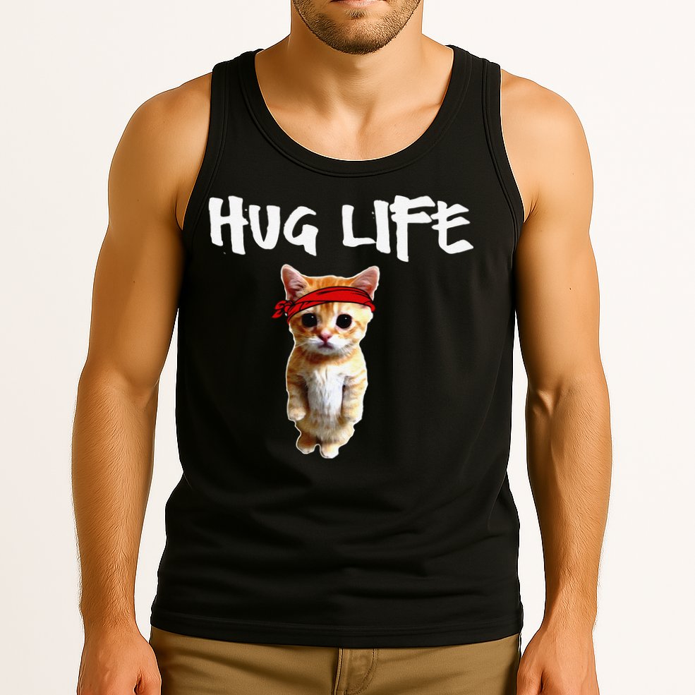 Hug Life Funny Awesome Cool Cute Cat Kitten Tee Tank Top