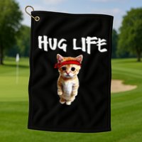 Hug Life Funny Awesome Cool Cute Cat Kitten Tee Golf Towel