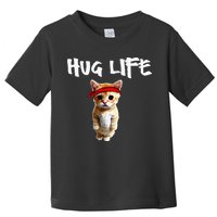 Hug Life Funny Awesome Cool Cute Cat Kitten Tee Toddler T-Shirt