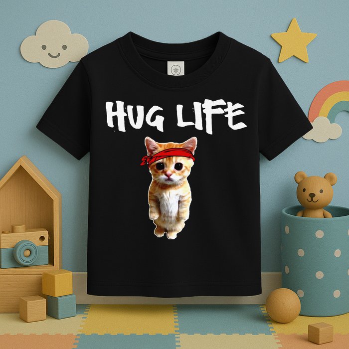 Hug Life Funny Awesome Cool Cute Cat Kitten Tee Toddler T-Shirt