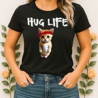 Hug Life Funny Awesome Cool Cute Cat Kitten Tee Womens T-Shirt