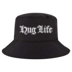 Hug Life Funny Gift Idea Cool Comfort Performance Bucket Hat