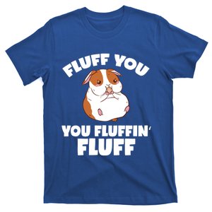 Hamster Lover Fluff You You Fluffin' Fluff Hamster Gift T-Shirt