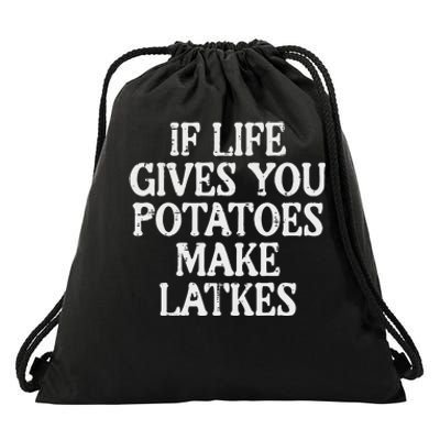 Hanukkah Life Gives Potatoes Make Latkes Chanukah Drawstring Bag