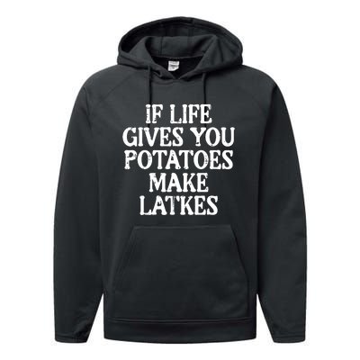 Hanukkah Life Gives Potatoes Make Latkes Chanukah Performance Fleece Hoodie