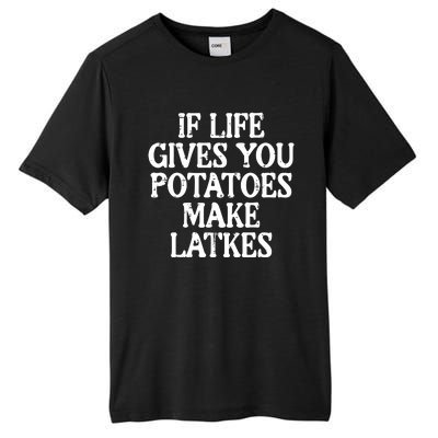 Hanukkah Life Gives Potatoes Make Latkes Chanukah Tall Fusion ChromaSoft Performance T-Shirt