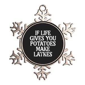 Hanukkah Life Gives Potatoes Make Latkes Chanukah Metallic Star Ornament