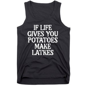 Hanukkah Life Gives Potatoes Make Latkes Chanukah Tank Top