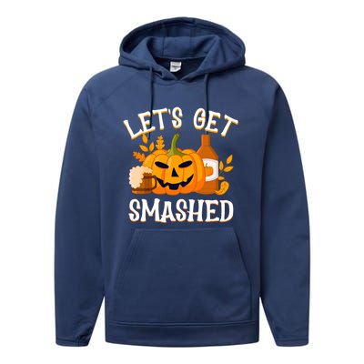 Halloween LetS Get Smashed Gift Performance Fleece Hoodie