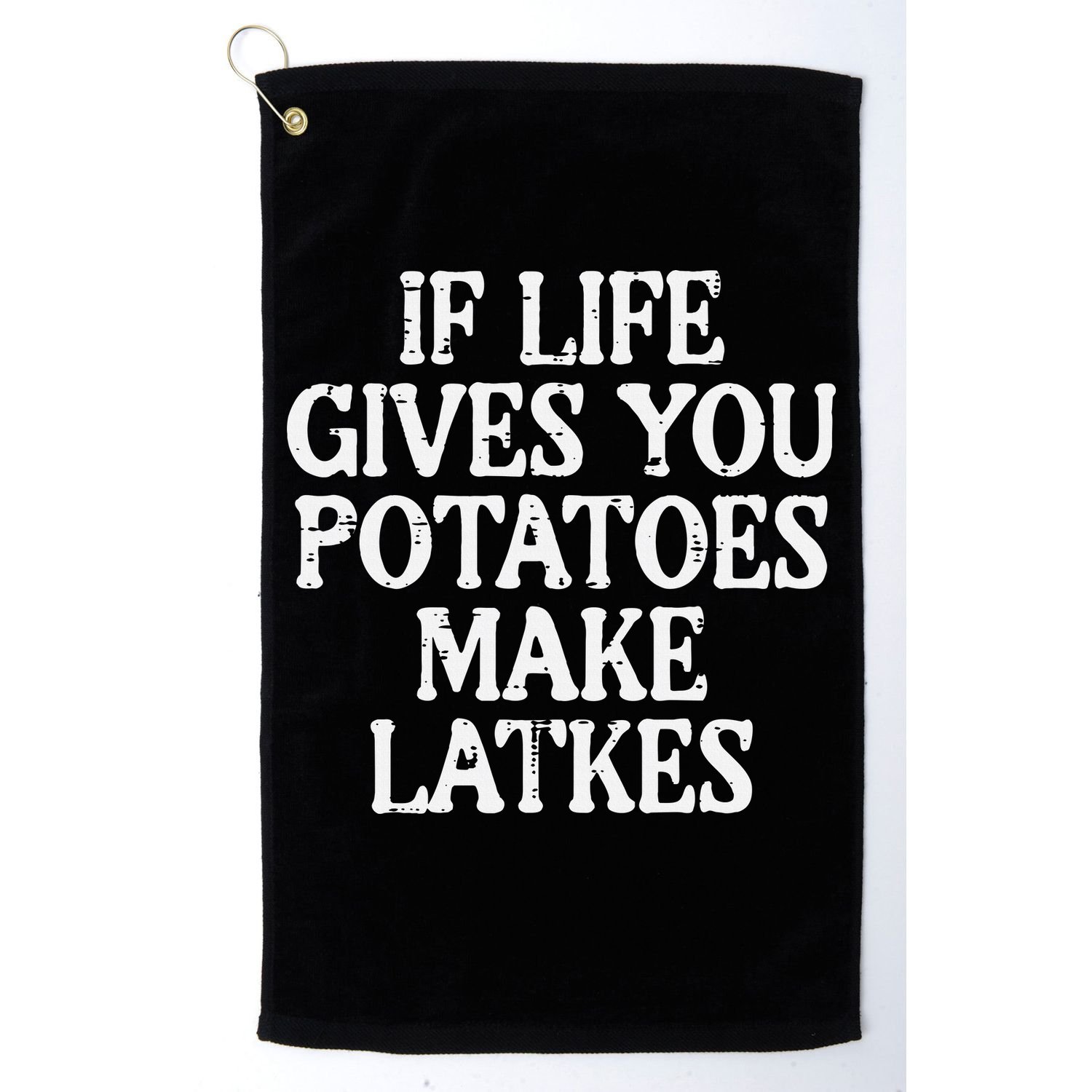 Hanukkah Life Gives Potatoes Make Latkes Chanukah Golf Towel