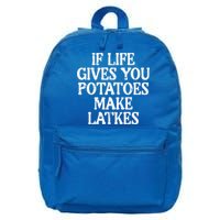 Hanukkah Life Gives Potatoes Make Latkes Chanukah 16 in Basic Backpack