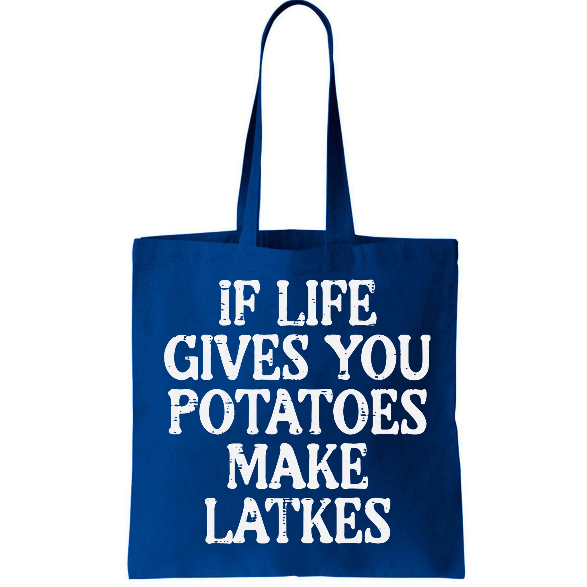 Hanukkah Life Gives Potatoes Make Latkes Chanukah Bag