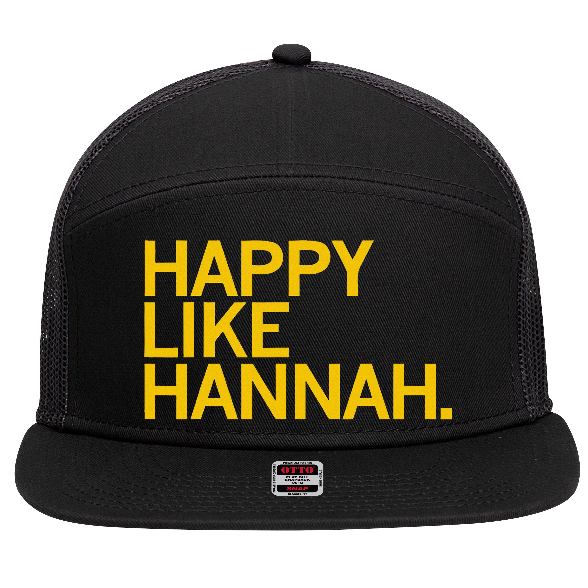 Happy Like Hannah 7 Panel Mesh Trucker Snapback Hat